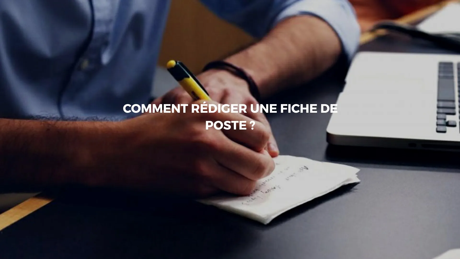 rédaction fiche de poste